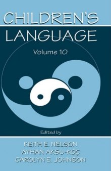 Children's Language: Volume 10: Developing Narrative and Discourse Competence (Children's Language)