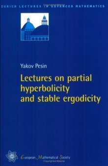 Lectures on Partial Hyperbolicity and Stable Ergodicity