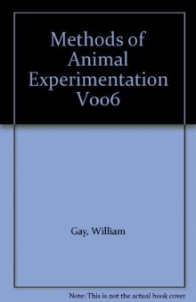 Methods of Animal Experimentation. Volume VI