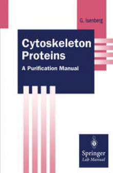 Cytoskeleton Proteins: A Purification Manual