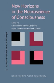 New Horizons in the Neuroscience of Consciousness ()
