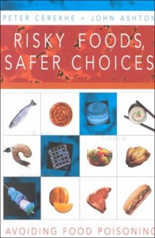 Risky foods, safer choices: avoiding food poisoning  