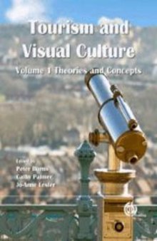 Tourism and Visual Culture, Volume 1