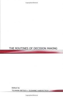 The Routines of Decision Making