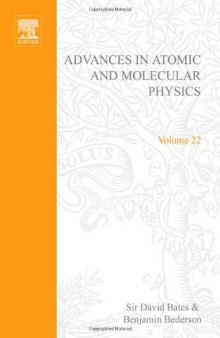 Advances in Atomic and Molecular Physics, Vol. 22