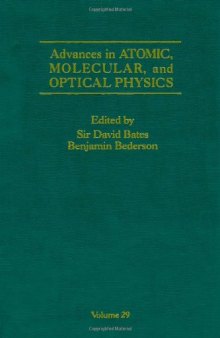 Advances In Atomic, Molecular, and Optical Physics, Vol. 29