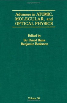 Advances In Atomic, Molecular, and Optical Physics, Vol. 30