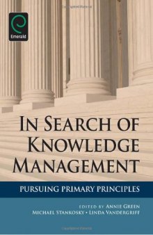 In search of knowledge management : pursuing primary principles