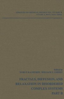 Advances in Chemical Physics, Vol.133, Part B. Fractals, Diffusion, and Relaxation (Wiley 2006)