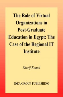 Role of Virtual Organizations in Post-Graduate Education in Egypt: The Case of the Regional It Institute
