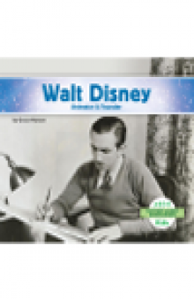 Walt Disney. Animator & Founder