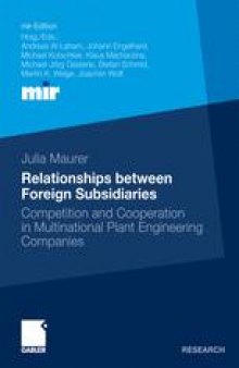Relationships between Foreign Subsidiaries: Competition and Cooperation in Multinational Plant Engineering Companies