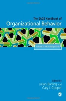 The SAGE Handbook of Organizational Behavior, Volume One: Micro Approaches
