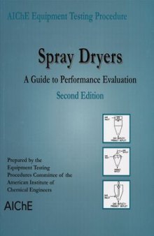 Spray Dryers: A Guide to Performance Evaluation, Second Edition