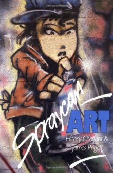 Spraycan Art (Street Graphics - Street Art)  