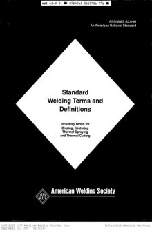 Standard Welding Terms and Definitions: Including Terms for Brazing, Soldering Thermal Spraying and Thermal Cutting