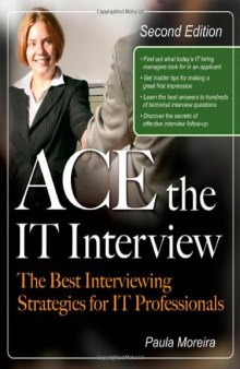 Ace the IT Interview (Ace the It Job Interview)  