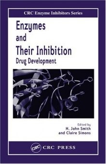 Enzymes and Their Inhibitors: Drug Development (Enzyme Inhibitors)