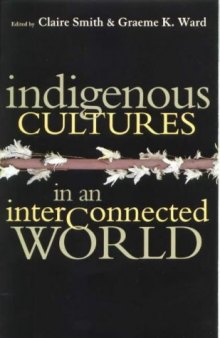 Indigenous Cultures in an Interconnected World (Australian Fulbright papers)