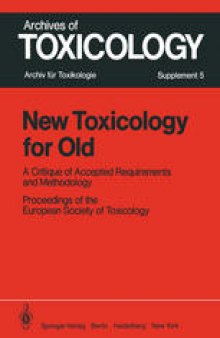 New Toxicology for Old: A Critique of Accepted Requirements and Methodology