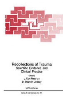 Recollections of Trauma: Scientific Evidence and Clinical Practice