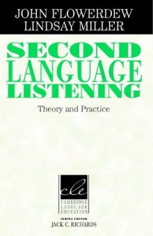 Second Language Listening: Theory and Practice (Cambridge Language Education)  