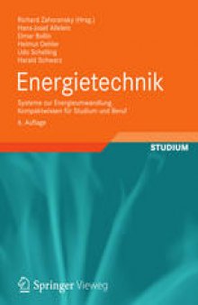 Energietechnik: Systeme zur Energieumwandlung. Kompaktwissen für Studium und Beruf