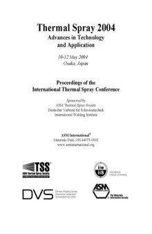 Thermal spray 2004 : advances in technology and application, 10-12 May 2004, Osaka, Japan : proceedings of the International Thermal Spray Conference