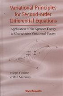 Variational principles for second-order differential equations : application of the Spencer theory to characterize variational sprays