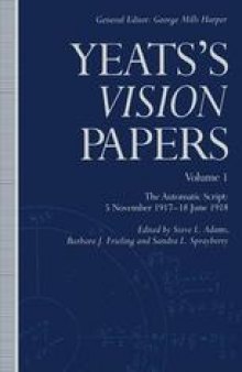 Yeats’s Vision Papers: The Automatic Script: 5 November 1917–18 June 1918