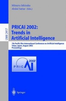 PRICAI 2002: Trends in Artificial Intelligence: 7th Pacific Rim International Conference on Artificial Intelligence Tokyo, Japan, August 18–22, 2002 Proceedings