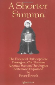 A Shorter Summa: The Essential Philosophicalpass Ages of Saint Thomas Aquinas' Summa Theologica