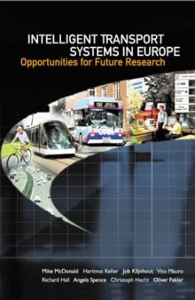 Intelligent Transport Systems in Europe: Opporunities for Future Research