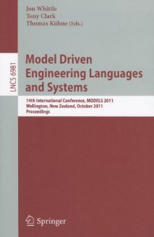 Model Driven Engineering Languages and Systems: 14th International Conference, MODELS 2011, Wellington, New Zealand, October 16-21, 2011. Proceedings