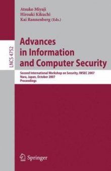 Advances in Information and Computer Security: Second International Workshop on Security, IWSEC 2007, Nara, Japan, October 29-31, 2007. Proceedings