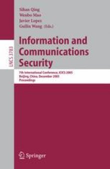 Information and Communications Security: 7th International Conference, ICICS 2005, Beijing, China, December 10-13, 2005. Proceedings
