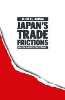 Japan’s Trade Frictions: Realities or Misconceptions?