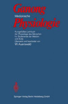 Medizinische Physiologie: Kurzgefaßtes Lehrbuch der Physiologie des Menschen für Studierende der Medizin und Ärzte