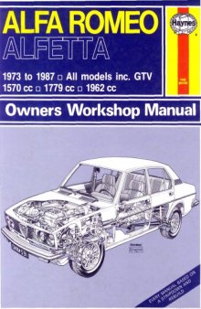 Alfa Romeo Alfetta Owners Workshop Manual from 1973 to1987.