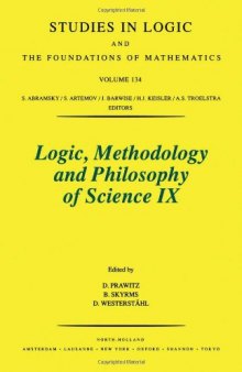 Logic, Methodology and Philosophy of Science IX: Proceedings, Uppsala, 1991