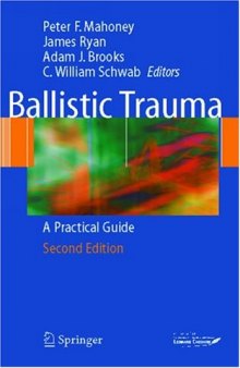 Ballistic trauma: a practical guide