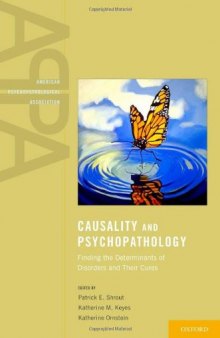 Causality and Psychopathology: Finding the Determinants of Disorders and their Cures (American Psychopathological Association)  
