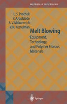 Melt Blowing: Equipment, Technology, and Polymer Fibrous Materials