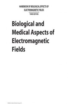Biological and Medical Aspects of Electromagnetic Fields (Handbook of Biological Effects of Electromagnetic Fields, Third Edition)