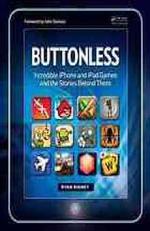 Buttonless : incredible iPhone and iPad games and the stories behind them