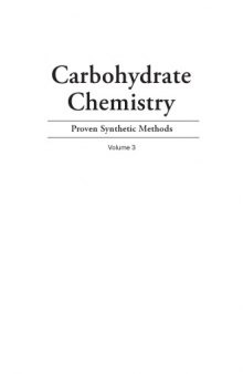 Carbohydrate Chemistry: Volume 3: Proven Synthetic Methods