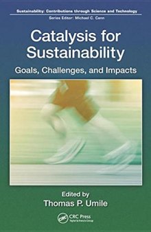 Catalysis for Sustainability: Goals, Challenges, and Impacts