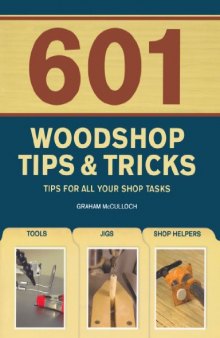 601 Woodshop Tips & Tricks