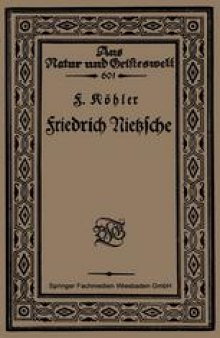 Friedrich Nietzsche: Bearbeitet nach Sechs Vorlesungen gehalten an der Volkshochschule zu Köln im Winter 1920