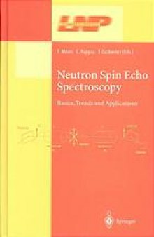 Neutron spin echo spectroscopy : basics, trends, and applications